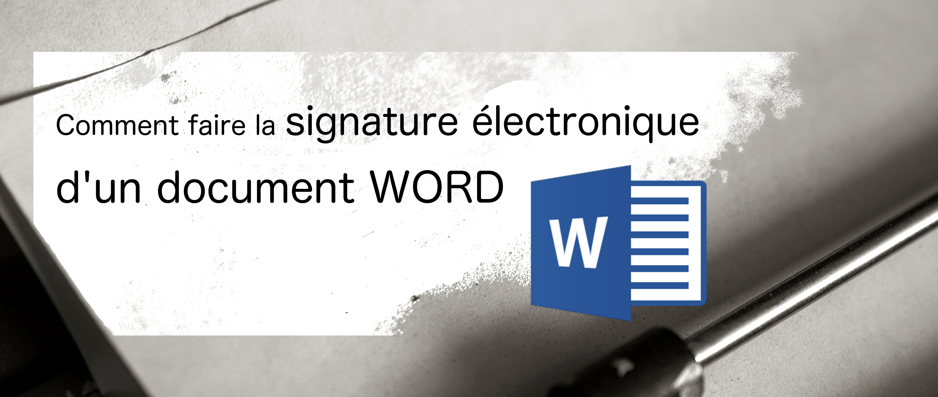 enregistrement du webinar comment faire la signature electronique d un document word signature electronique et digitalisation